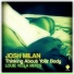 Louie Vega, Josh Milan
