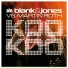 Blank & Jones vs. Martin Roth