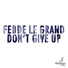 Fedde Le Grand & Matthew Koma