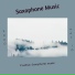 Saxophone Music