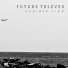 Future Thieves