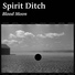Spirit Ditch