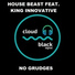 House Beast, King Innovative