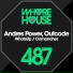 Andres Power, Outcode