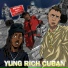 Yung Rich Cuban feat. Dizzy Wright, Yung Tory