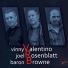 Vinny Valentino, Joel Rosenblatt, Baron Browne