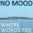No Mood