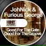 JohNick, Furious George