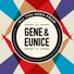 Gene & Eunice
