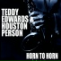 Teddy Edwards, Houston Person