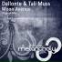 Dallonte, Tali Muss