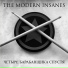 The Modern Insanes