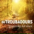 The Troubadors