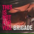 Brigade