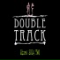 Double Track