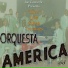 Orquesta America '55