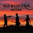 Old West Trio