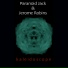 Paranoid Jack, Jerome Robins