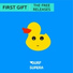 First Gift
