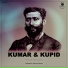 Kumar & Kupid