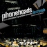 phoneheads and the dusseldorf