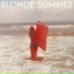 Blonde Summer