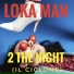 Loka MAn