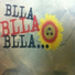 Blla Blla Blla...