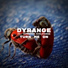 DYRANGE feat. SOMEONES Girlfriend