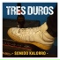 Tres Duros