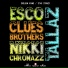 Esco feat. Clues Brothers, Nikki Chromazz