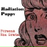 Radiation Puppy