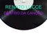 RENATO LUCCE