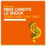 Mike Candys, le Shuuk