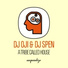 DJ Oji, DJ Spen