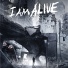 I Am Alive