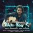 Aditya Agrahari feat. Anas Petiwala