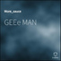 GEEe MAN feat. Trini Edd, Byson29er