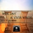 Mok Jay, Vivin White