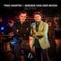Tino Martin, Jeroen van der Boom