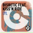 Bisbetic feat. Kiss 'N Ride