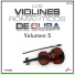 Los Violines Romanticos De Cuba
