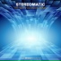 Stereomatic