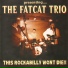 Fat Cat Trio