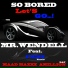 MR. WENDELL feat. FLEXX