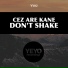 Cez Are Kane