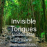 Invisible Tongues
