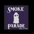 Smoke Parade