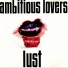 ambitious lovers