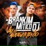 MC Brankim feat. Mitico DJ